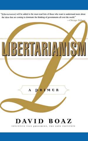 Libertarianism: A Primer de David Boaz