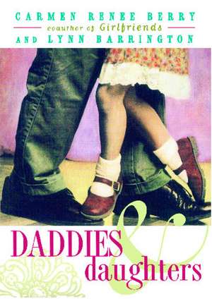 Daddies and Daughters de Carmen Renee Berry