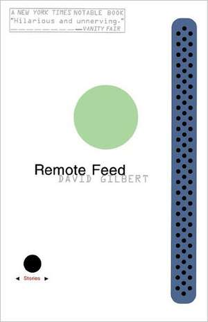 Remote Feed de David Gilbert