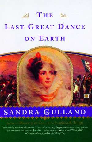 The Last Great Dance on Earth de Sandra Gulland