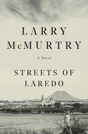 Streets of Laredo de Larry McMurtry