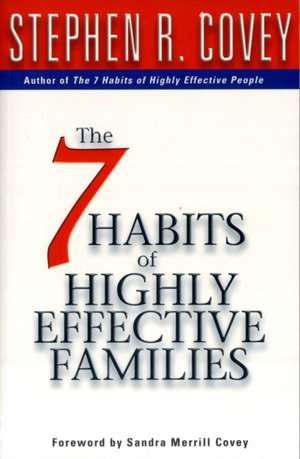 7 Habits Of Highly Effective Families de Stephen R. Covey