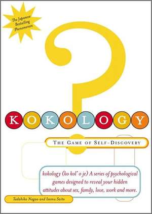 Kokology: The Game of Self-Discovery de Tadahiko Nagao