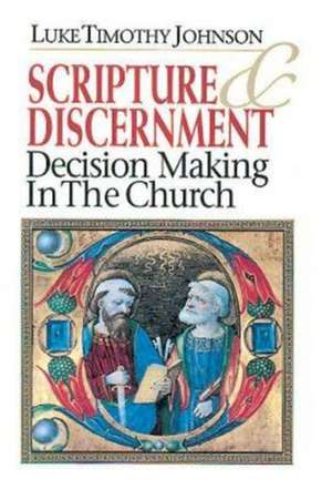 Scripture & Discernment de Luke Timothy Johnson