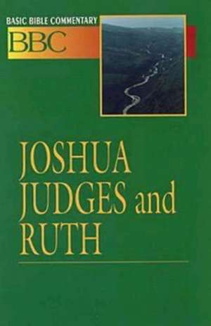 Basic Bible Commentary Joshua, Judges and Ruth: Disciple - Second Generation Studies de Abingdon Press