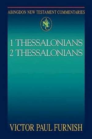 1 Thessalonians, 2 Thessalonians de Victor Paul Furnish