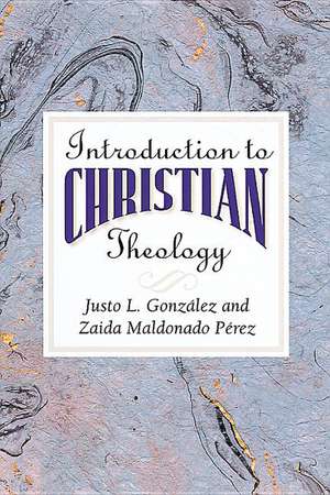 An Introduction to Christian Theology de Justo L. Gonzalez