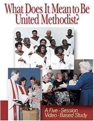 What Does It Mean to Be United Methodist?: Video Kit de Brady B. Jr. Whitehead