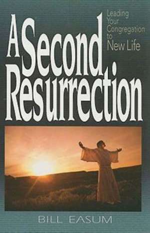 A Second Resurrection de Bill Easum