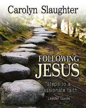 Following Jesus de Carolyn Slaughter