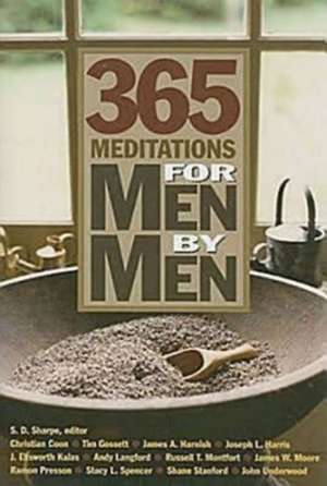 365 Meditations for Men by Men de Sally D. Sharpe