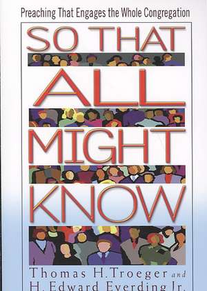 So That All Might Know de Thomas H. Troeger