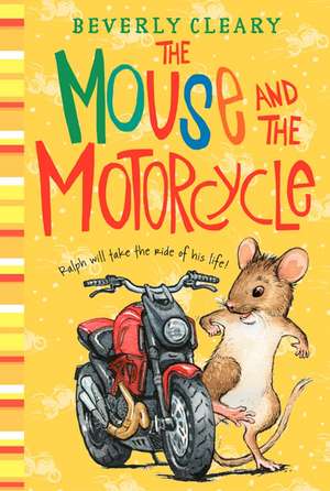 The Mouse and the Motorcycle de Beverly Cleary