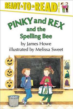 Pinky and Rex and the Spelling Bee de James Howe