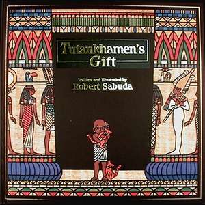 Tutankhamen's Gift de Robert Sabuda