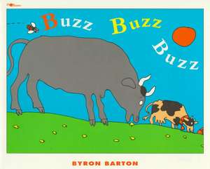 Buzz Buzz Buzz de Byron Barton