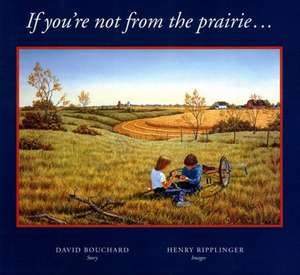 If You're Not from the Prairie... de David Bouchard