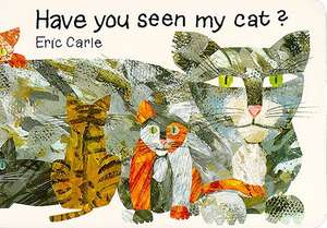 Have You Seen My Cat? de Eric Carle