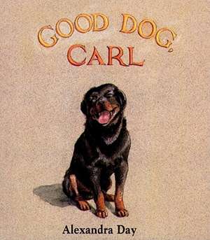 Good Dog, Carl de Alexandra Day