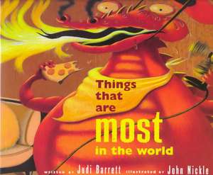 The Things That Are Most in the World de Judi Barrett