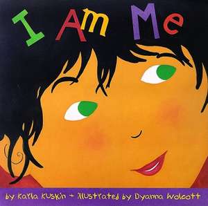 I Am Me de Karla Kuskin