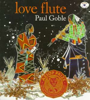 Love Flute de Paul Goble