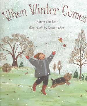 When Winter Comes de Nancy Van Laan