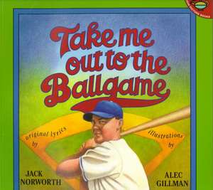 Take Me Out to the Ballgame de Jack Norworth