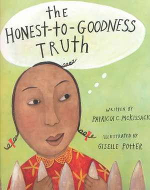 The Honest-To-Goodness Truth de Patricia C. McKissack