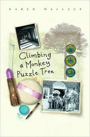 Climbing A Monkey Puzzle Tree de Karen Wallace