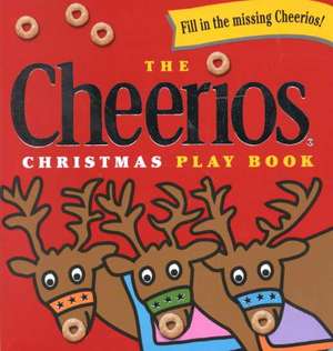 The Cheerios Christmas Play Book de Lee Wade