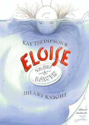 Eloise Takes a Bawth de Kay Thompson