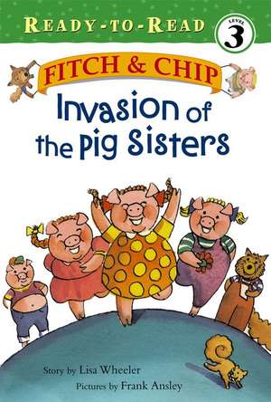 Invasion of the Pig Sisters de Lisa Wheeler