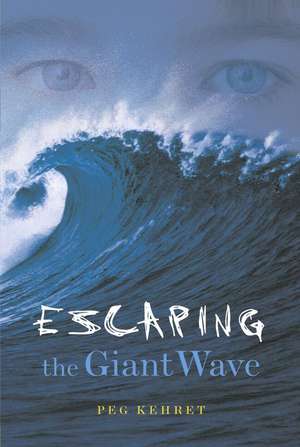 Escaping the Giant Wave de Peg Kehret