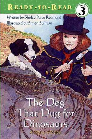 The Dog That Dug for Dinosaurs de Shirley Raye Redmond