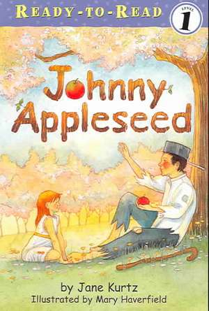 Johnny Appleseed de Jane Kurtz