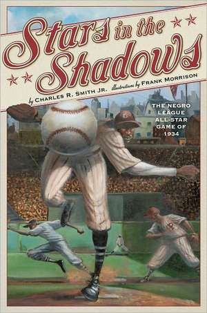 Stars in the Shadows: The Negro League All-Star Game of 1934 de Charles R. Jr. Smith