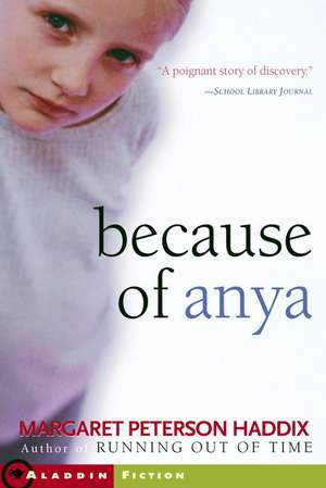 Because of Anya de Margaret Peterson Haddix