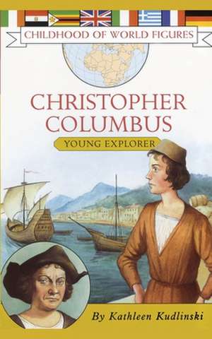 Christopher Columbus de Kathleen V. Kudlinski