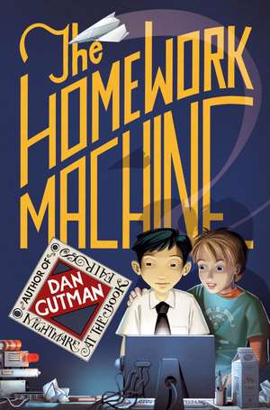 The Homework Machine de Dan Gutman