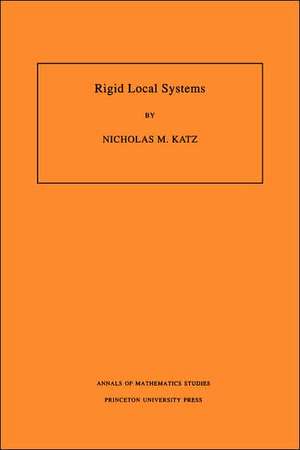 Rigid Local Systems de Nicholas M. Katz