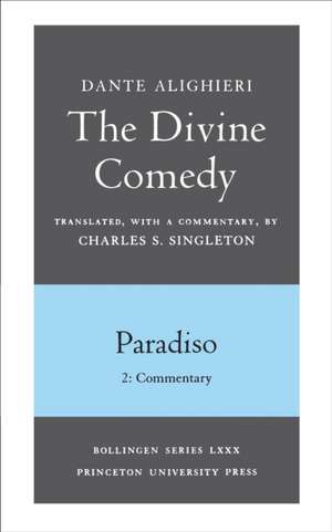 The Divine Comedy, III. Paradiso, Vol. III. Part – Commentary de Dante Dante