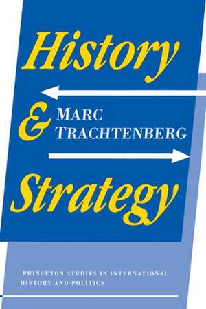 History and Strategy de M Trachtenberg