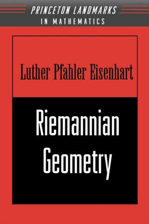 Riemannian Geometry de Luther Pfahler Eisenhart