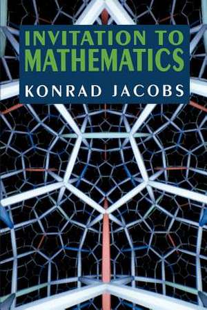 Invitation to Mathematics de Konrad Jacobs