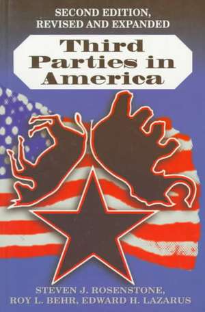 Third Parties in America – Citizen Response to Major Party Failure – Updated and Expanded Second Edition de Steven J. Rosenstone