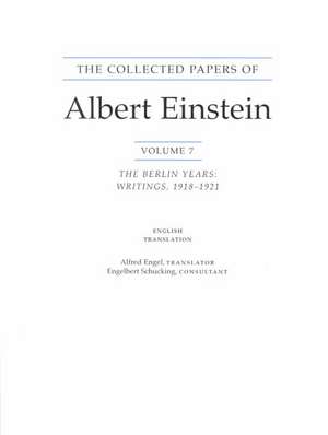 The Collected Papers of Albert Einstein, Volume 7 – The Berlin Years – Writings, 1918–1921. (English translation of selected texts) de Albert Einstein