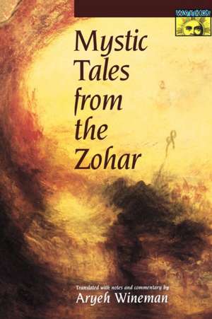 Mystic Tales from the Zohar de Aryeh Wineman