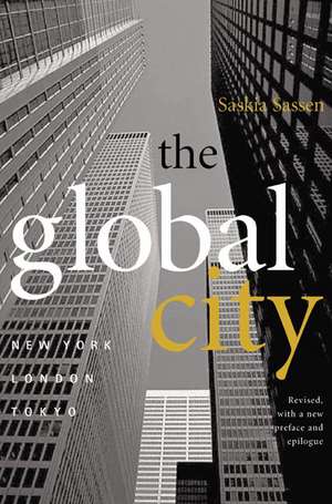 The Global City – New York, London, Tokyo de Saskia Sassen