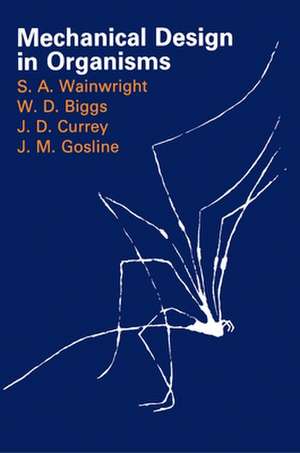 Mechanical Design in Organisms de Stephen A. Wainwright